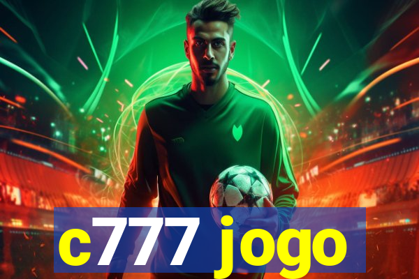 c777 jogo